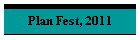 Plan Fest, 2011